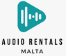 Audio Rentals Malta